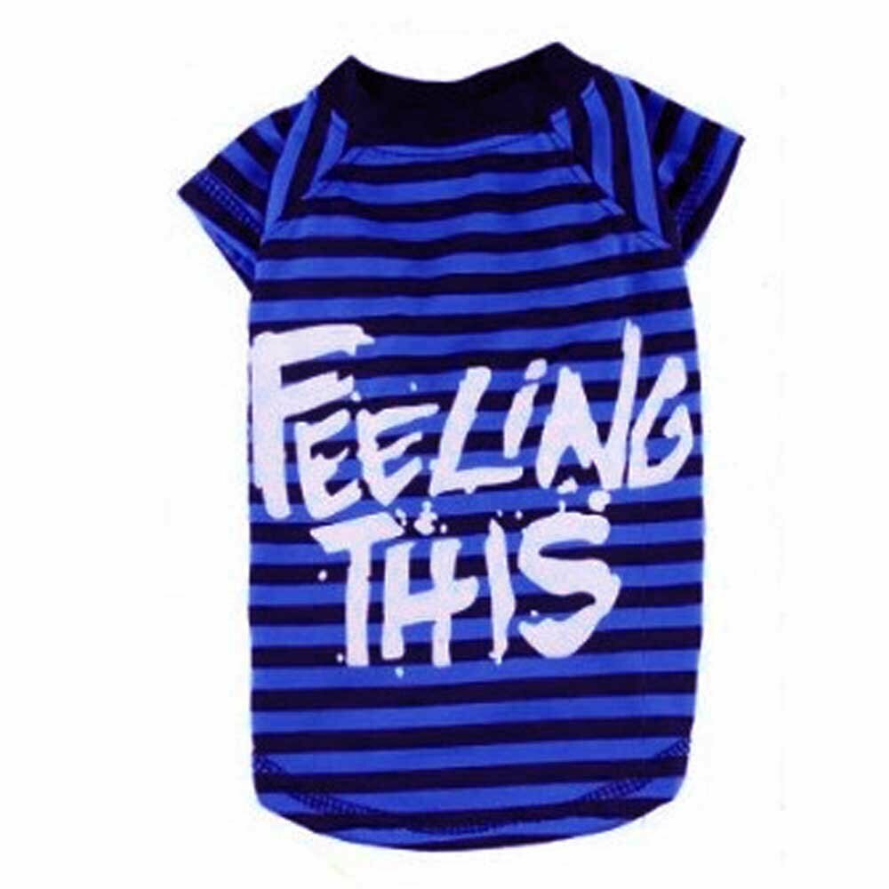 Majica za pse "Feeling This" - modra barva